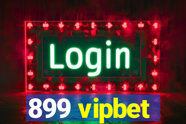 899 vipbet